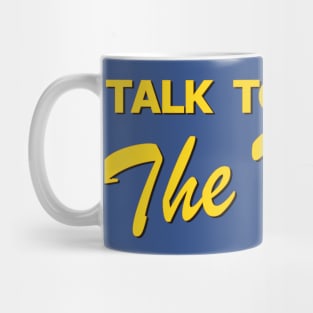 Talk to the Hand | The Prom | Trent Oliver Mug